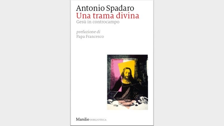 Capa do Livro "Uma trama divina. Jesus em contracampo", do padre Antonio Spadaro (Marsilio)